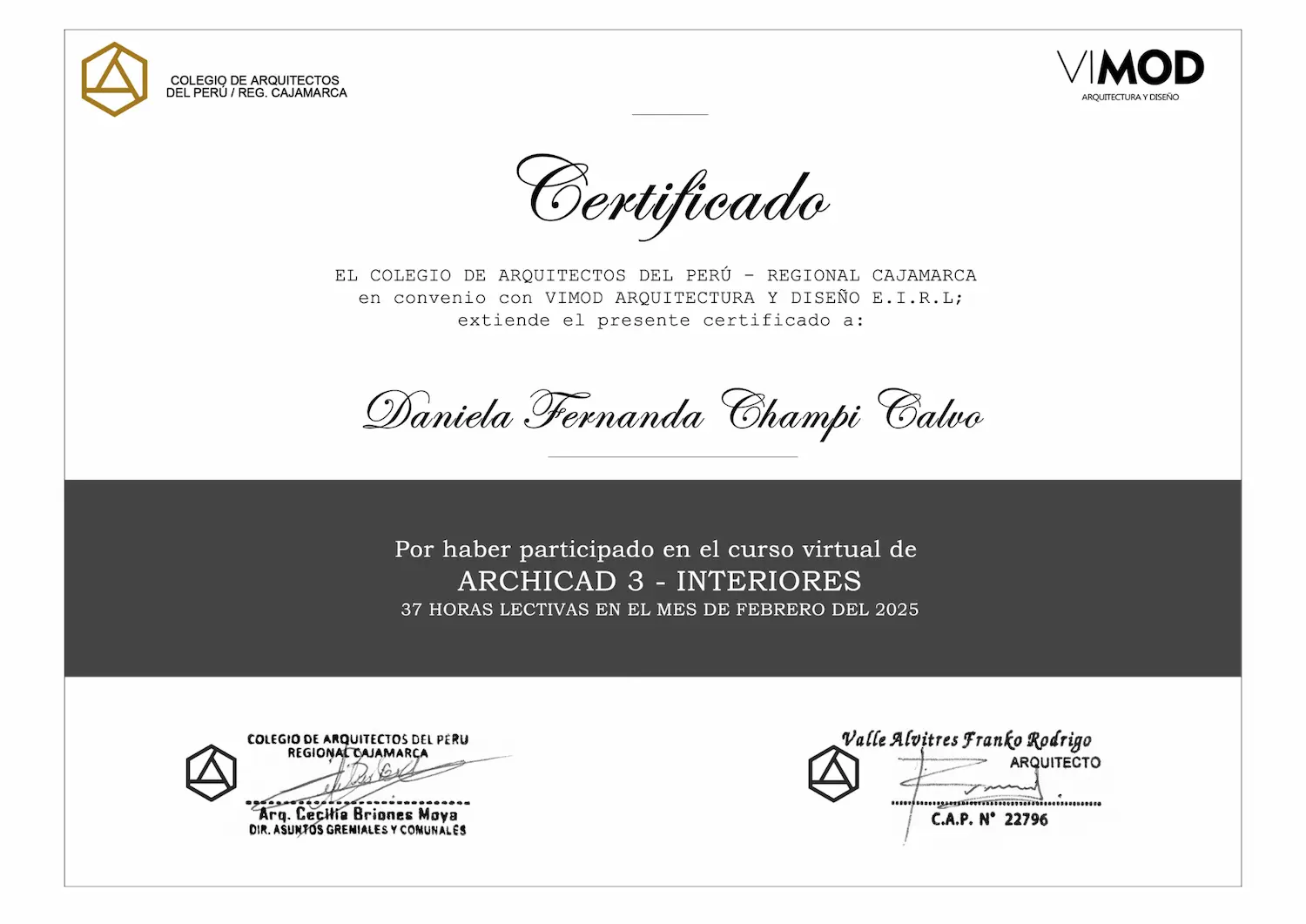 Certificado de participación emitido por el Colegio de Arquitectos del Perú - Regional Cajamarca en convenio con VIMOD Arquitectura y Diseño, otorgado a Daniela Fernanda Champi Calvo por completar el curso virtual Archicad 3 - Interiores en febrero de 2025.